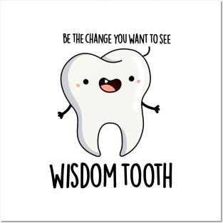 Wisdom Tooth Cute Dental Wise Tooth Pun Posters and Art